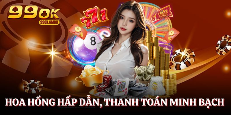 Hoa hồng hấp dẫn, thanh toán minh bạch