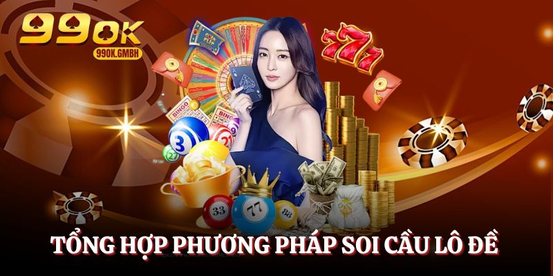 Một vài phương pháp soi cầu cực hay cho lô thủ
